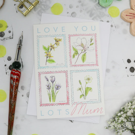 Love You Lots Mum Stamp Floral Card