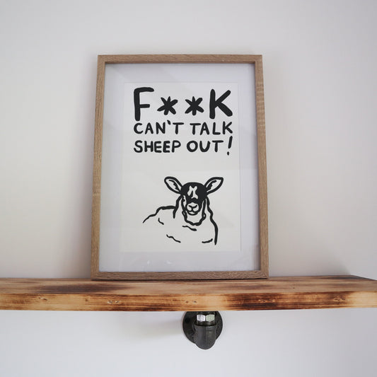 F**k Can't Talk, Sheep Out Print